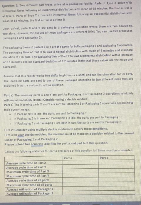 Question 2 Two different part types arrive at a