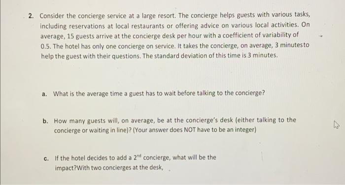 2. Consider the concierge service at a large