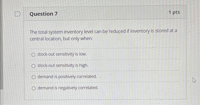 Question 7 The total system inventory level can