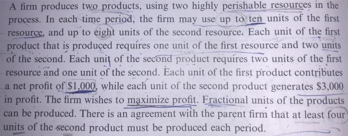 A firm produces two products, using two highly