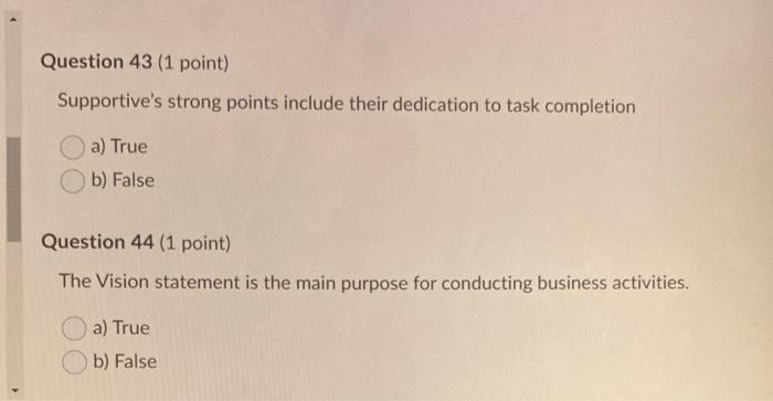 Question 43 (1 point) Supportive's strong points