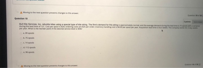 Moving to the next question prevents changes to