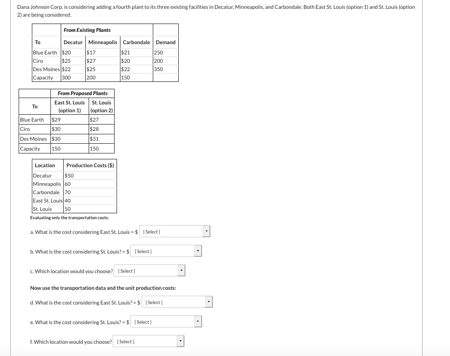 Dana Johnson Corp. is considering adding a fourth