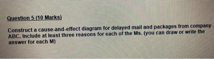 Question 5 (10 Marks) Construct a