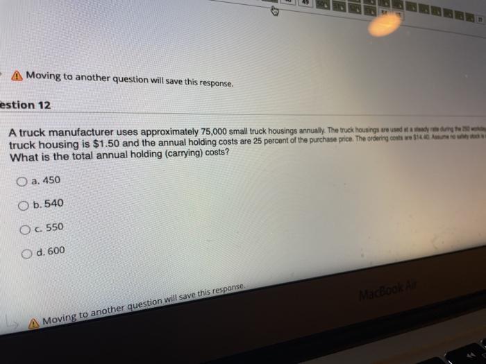 A Moving to another question will save this