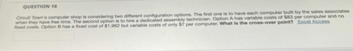 QUESTION 16 Circuit Towns computer shop is