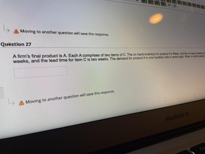 > A Moving to another question will save this