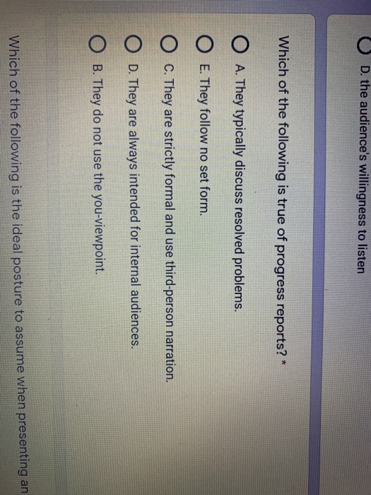 D. the audience's willingness to listen Which of