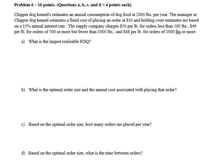 Problem 6-16 points. (Questions a, b, c, and d =