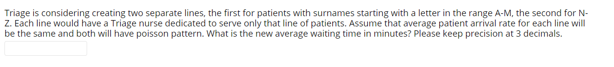 Triage is considering creating two separate