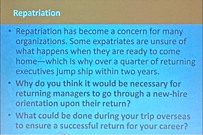 Repatriation . Repatriation has become a concern