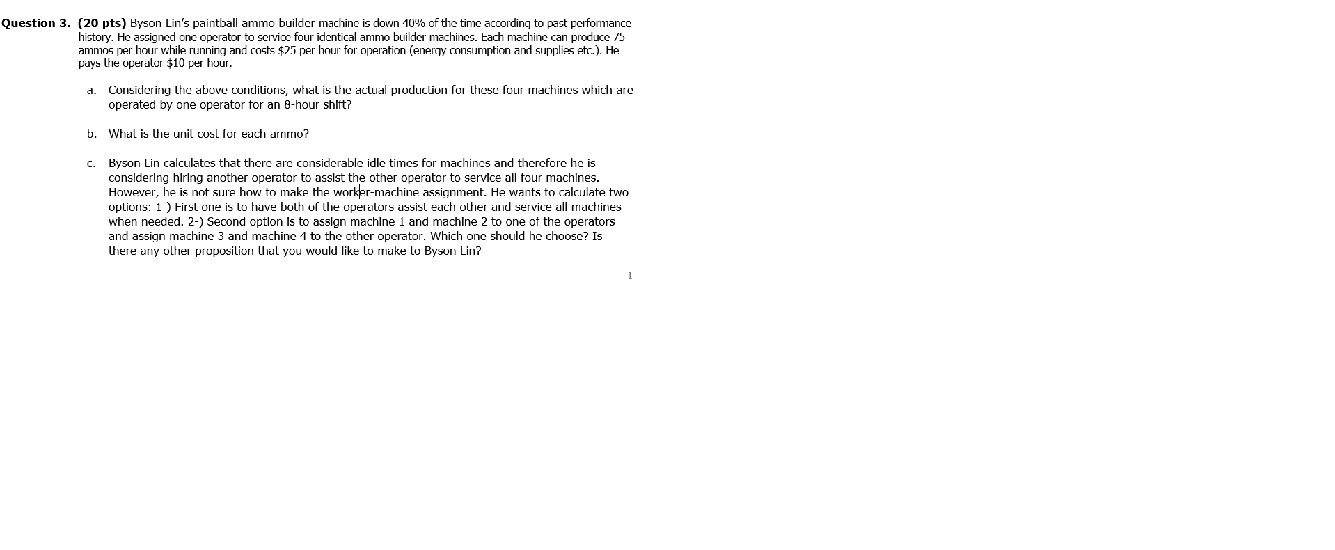 Question 3. (20 pts) Byson Lin's paintball ammo