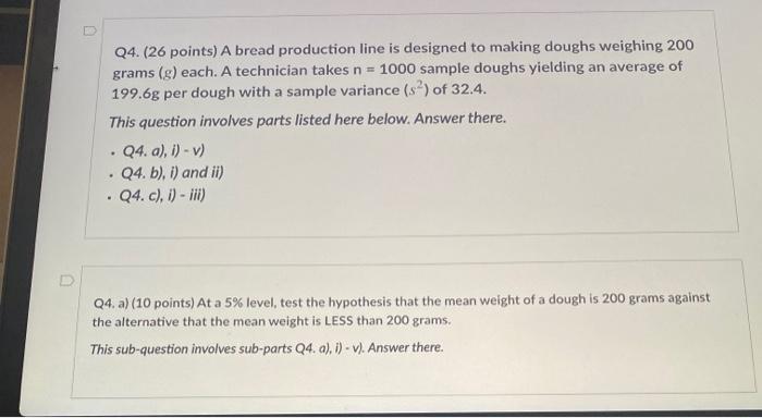 hw help U Q4. (26 points) A bread production line