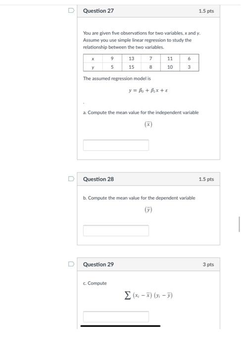 Question 27 1.5 pts You are given five