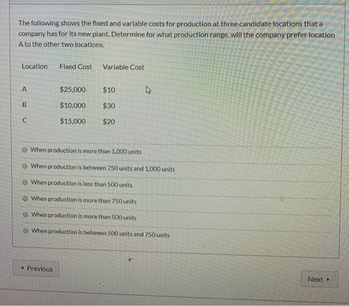 The following shows the fixed and variable costs