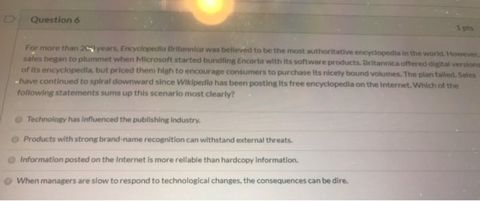 Question 6 1 pts For more than 20 years,