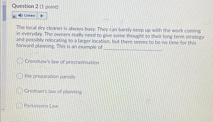 Question 1 (1 point) Listen When Luknam makes