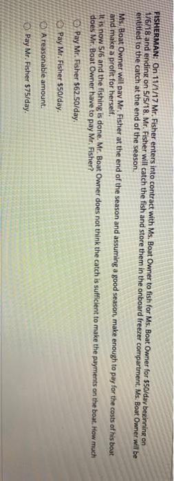 FISHERMAN: On 11/1/17 Mr. Fisher enters into