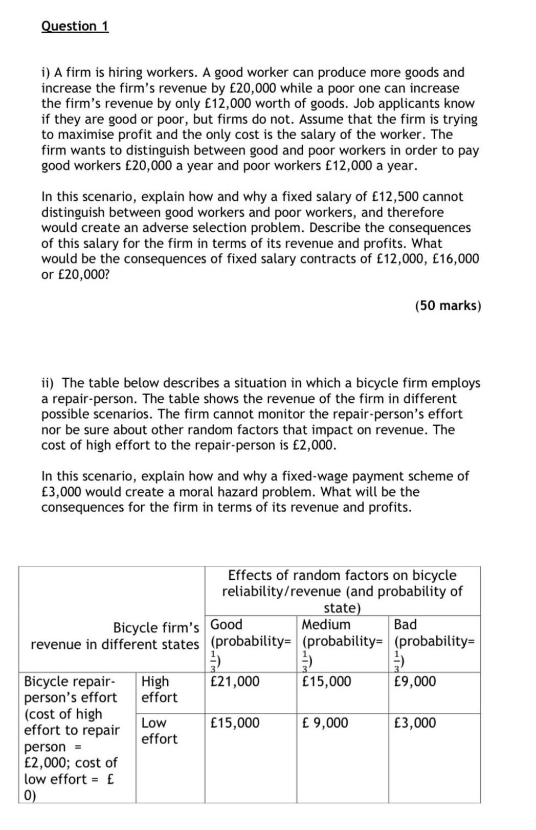 Question 1 i) A firm is hiring workers. A good