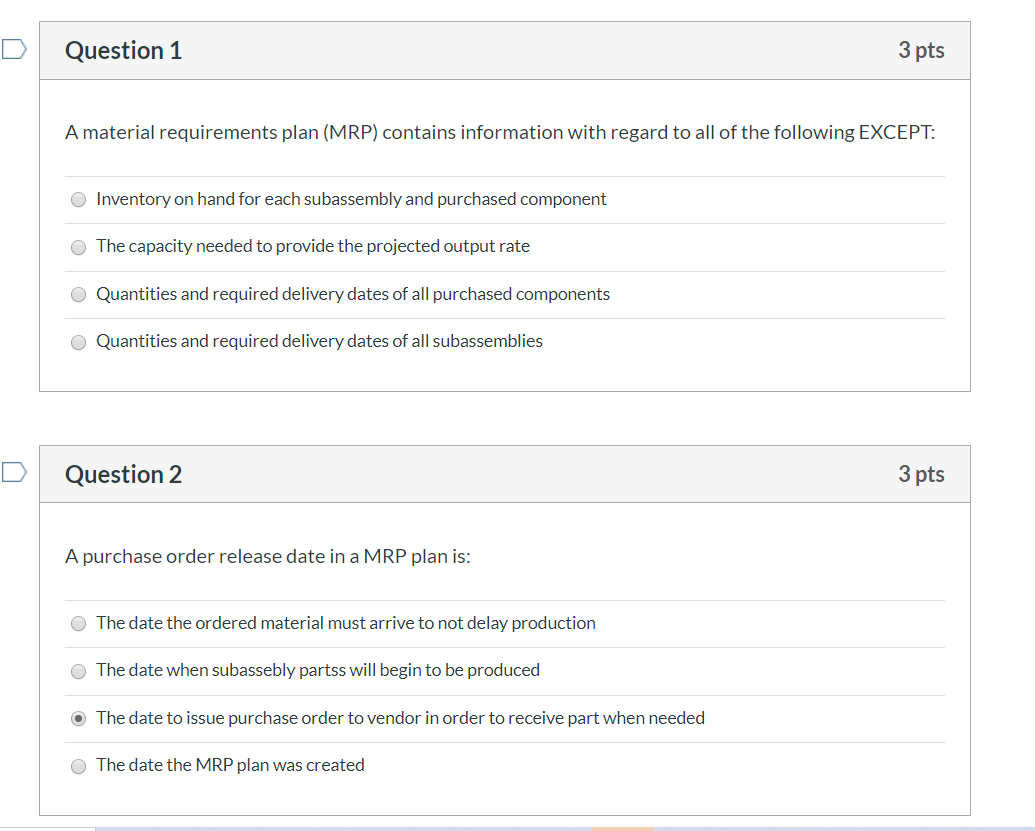 Question 1 3 pts Amaterial requirements plan