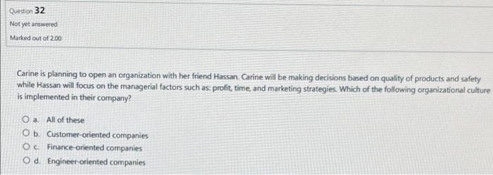 Question 30 Not yet answered Marked out of 2.00 A
