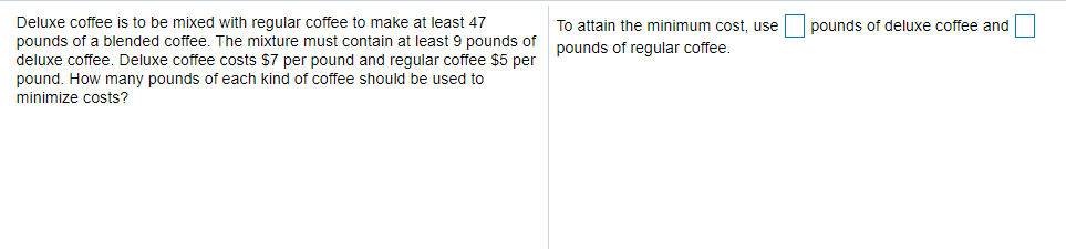 pounds of deluxe coffee and To attain the minimum