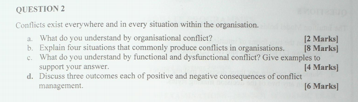QUESTION 2 Conflicts exist everywhere and in