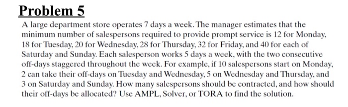 solve the question using TORA application Problem