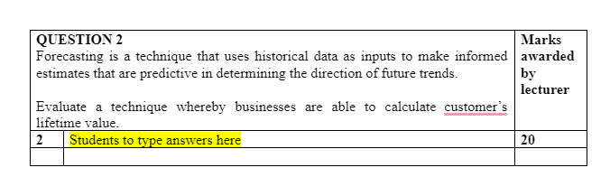 QUESTION 2 Marks awarded Forecasting is a