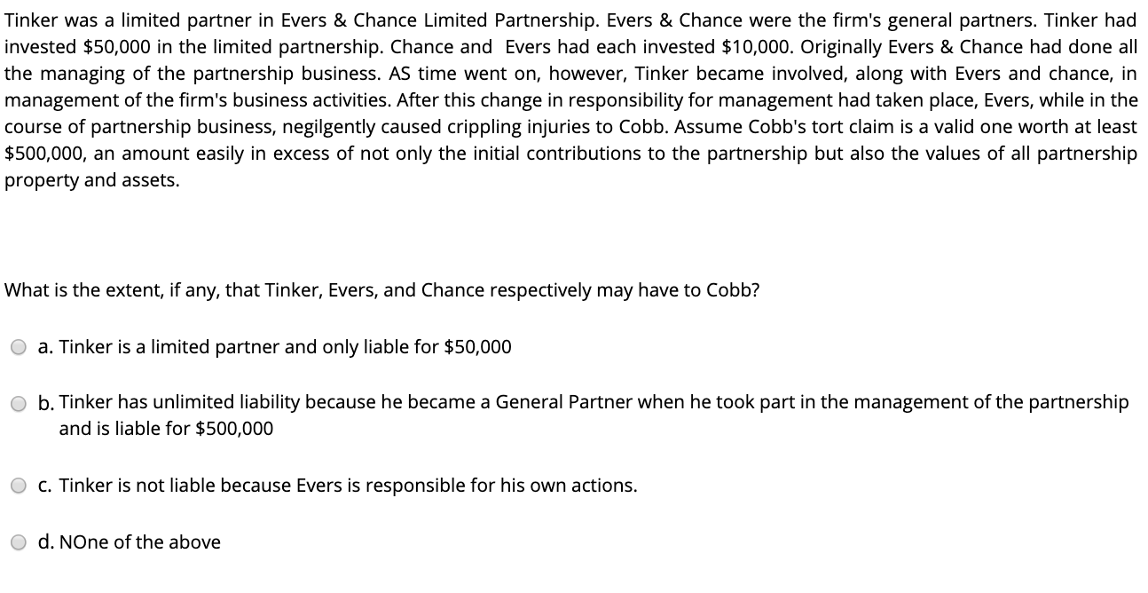 Tinker was a limited partner in Evers & Chance