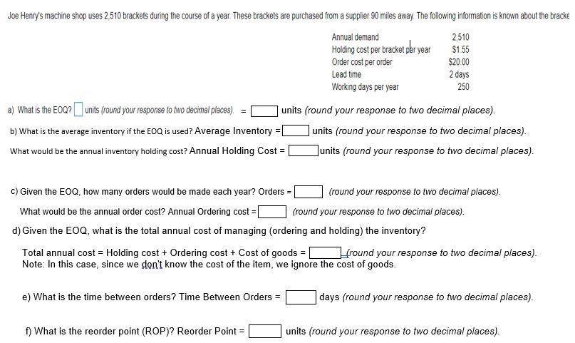 Joe Henry's machine shop uses 2 510 brackets
