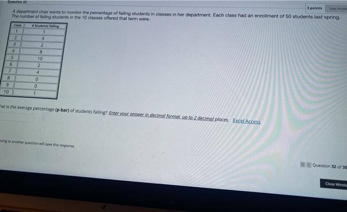 3 points A department chair wants to monitor the