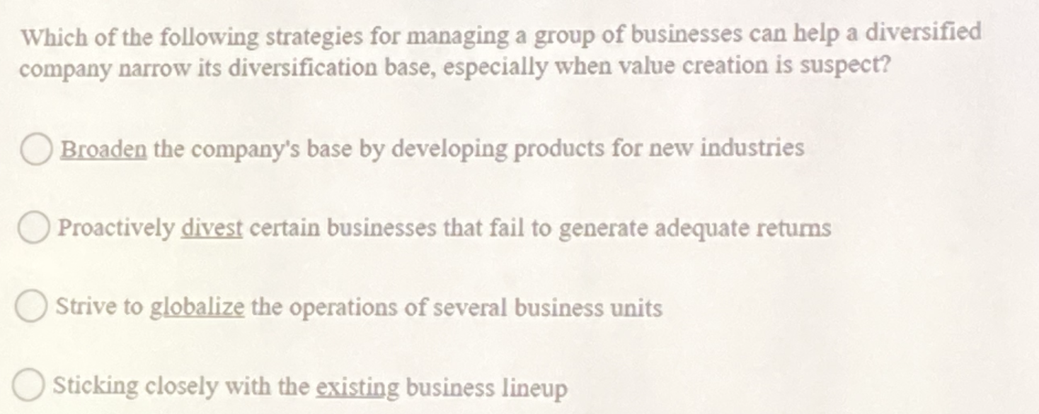 Which of the following strategies for managing a