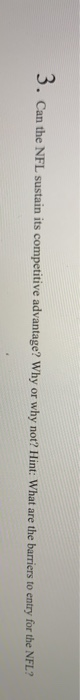 3. Can the NFL sustain its competitive advantage?