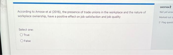 QUESTION 2 Not yet ans According to Amose et al