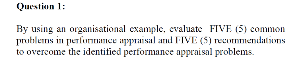 By using an organisational example, evaluate FIVE