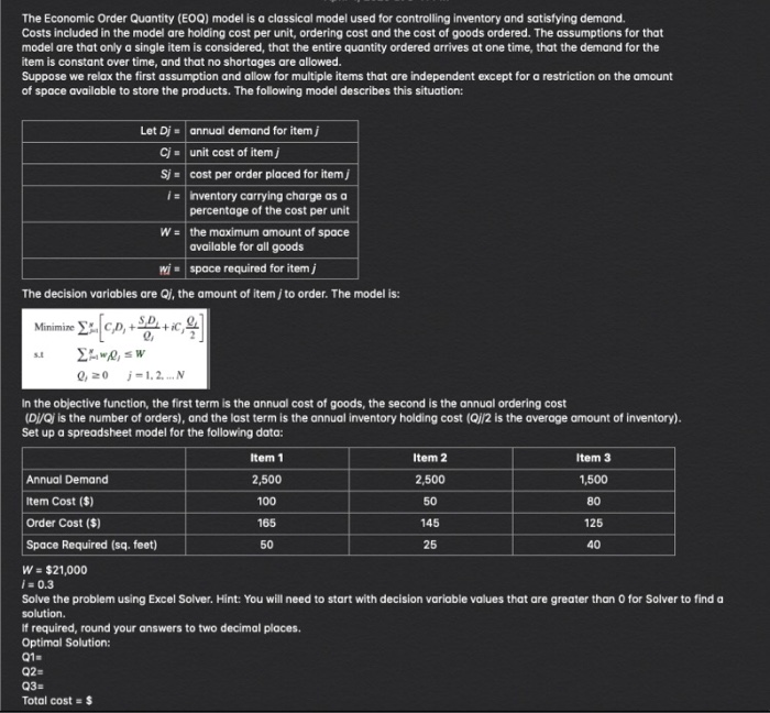 The Economic Order Quantity (EOQ) model is a