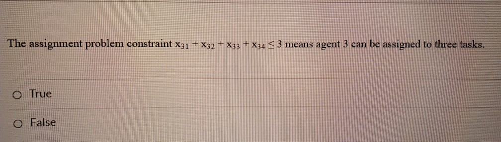 The assignment problem constraint X31 + x32 + x33