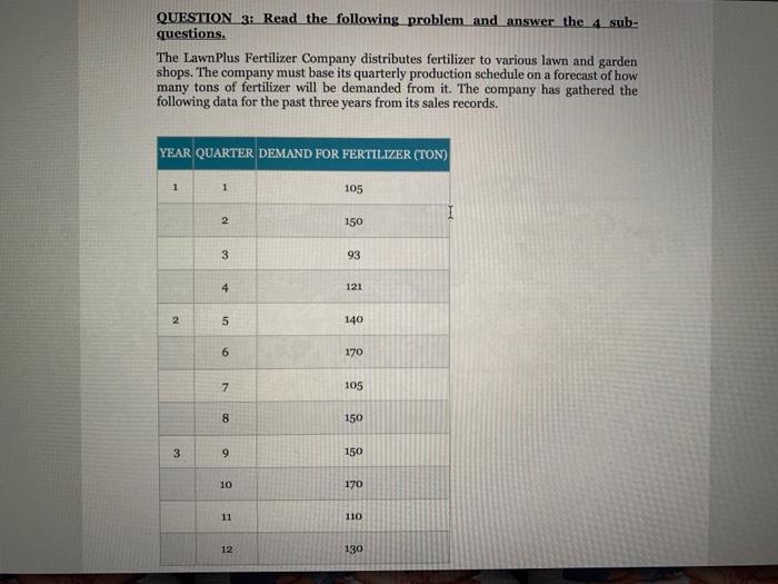 QUESTION 3: Read the following problem and answer