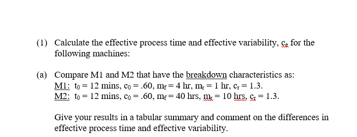 (1) Calculate the effective process time and