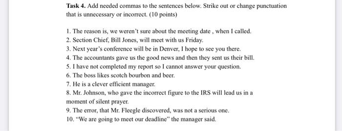 Task 4. Add needed commas to the sentences below.