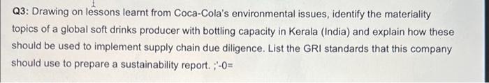 Q3: Drawing on lessons learnt from Coca-Cola's