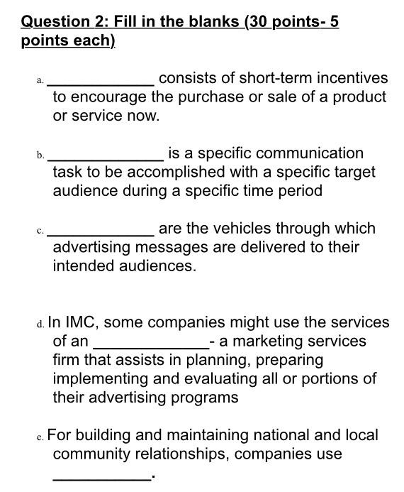 solve them all please thankyou Question 2: Fill