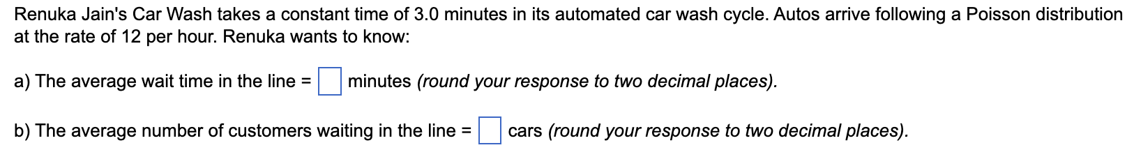 Renuka Jain's Car Wash takes a constant time of