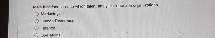 Main functional area to which talent analytics