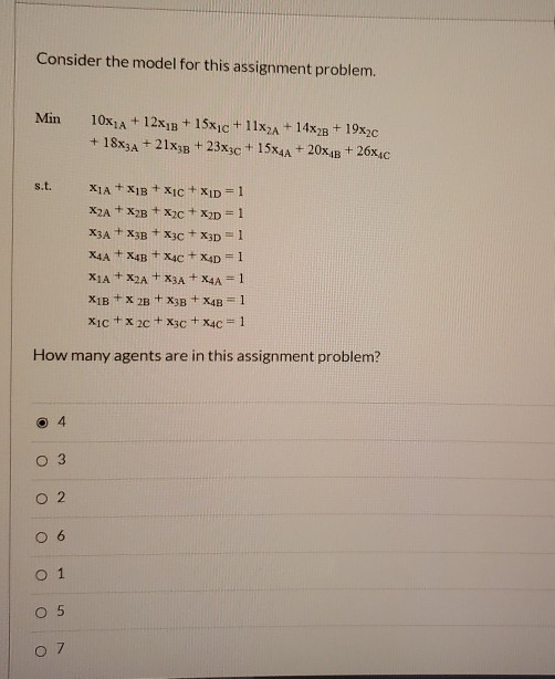 Consider the model for this assignment problem.