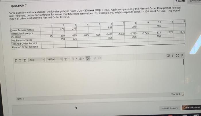 7 points Save QUESTION 7 Same question with one