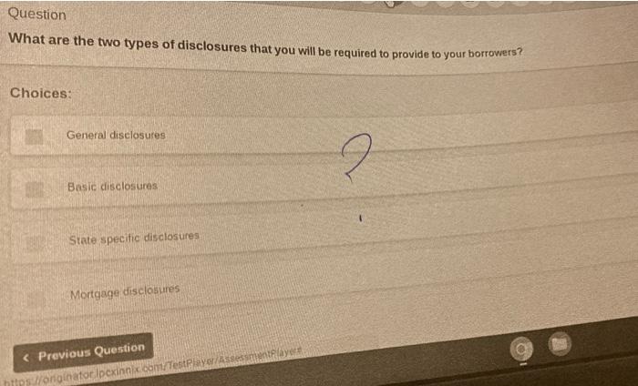 Question What are the two types of disclosures