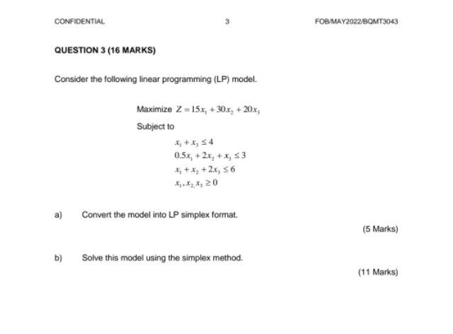 CONFIDENTIAL QUESTION 3 (16 MARKS) Consider the