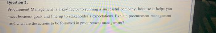 Question 2: Procurement Management is a key